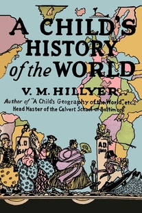 预售 按需印刷 A Child's History of the World 《孩子的世界史》 V.M. Hillyer 英文原版