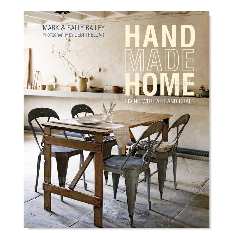 【现货】Handmade Home: Living with Art and Craft，手工家居：与艺术和手工艺一起生活英文空间与装饰 原版图书外版进口书籍