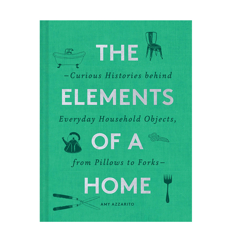 【现货】The Elements of a Home 家装元素 一本关于家中事物历史之书 英文原版书籍进口