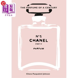 海外直订Chanel No. 5: The Perfume of a Century 香奈儿5号:百年香水