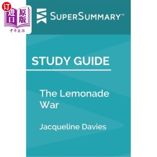 海外直订Study Guide: The Lemonade War by Jacqueline Davies (SuperSummary) 学习指南：杰奎琳·戴维斯的柠檬水战争（超级