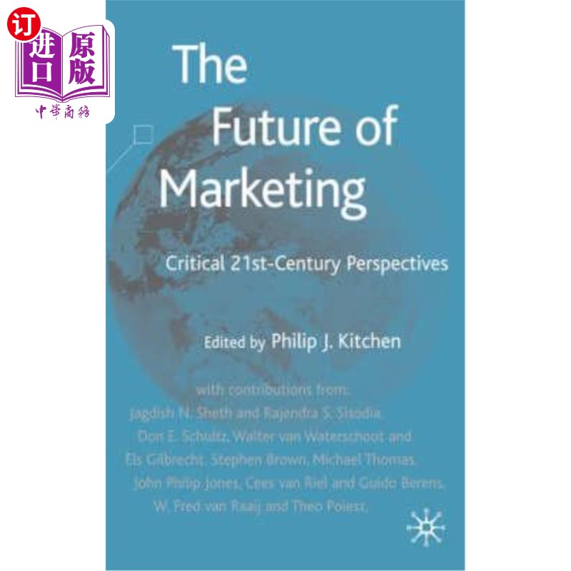 海外直订The Future of Marketing: Critical 21st Century Perspectives 市场营销的未来：21世纪的展望