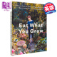 现货 食材花园 美女作家的植物花园  Eat What You Grow 英文原版 Alys Fowler 蔬菜菜谱【中商原版】