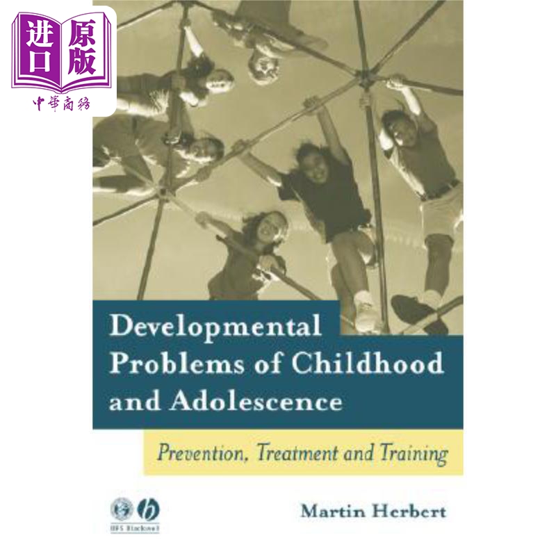 现货 儿童和青少年的发展问题-预防 治疗和训练 Developmental Problems Of Childhood And Adolescence 英文原�