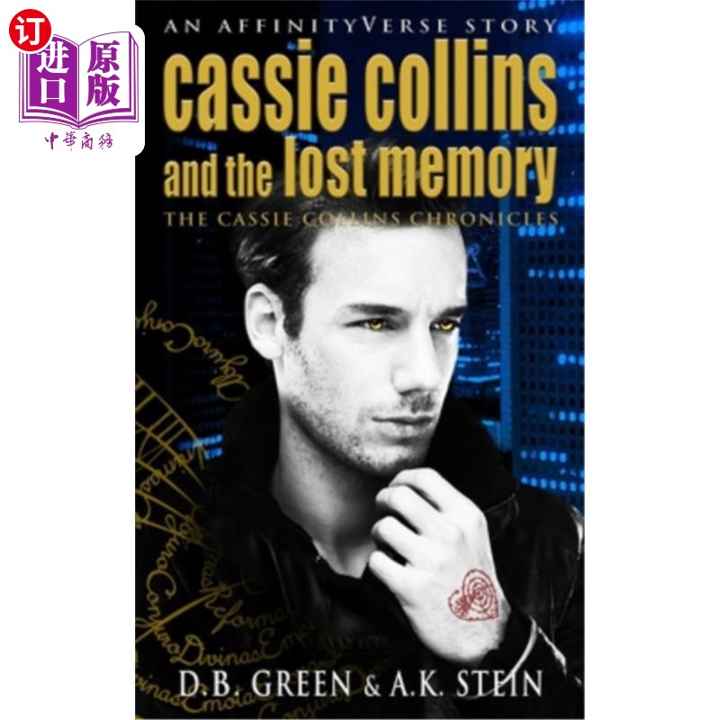 海外直订Cassie Collins and the Lost Memory: An AffinityVerse Story 凯西·柯林斯与失落的记忆:一个亲近感的故事