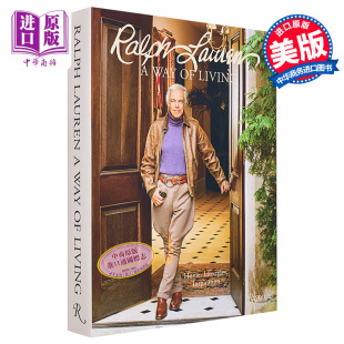 预售 Ralph Lauren A Way of Living 进口艺术 拉夫劳伦：一种生活方式 Rizzoli【中商原版】