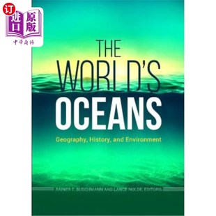 海外直订The World's Oceans: Geography, History, and Environment 世界海洋：地理、历史和环境