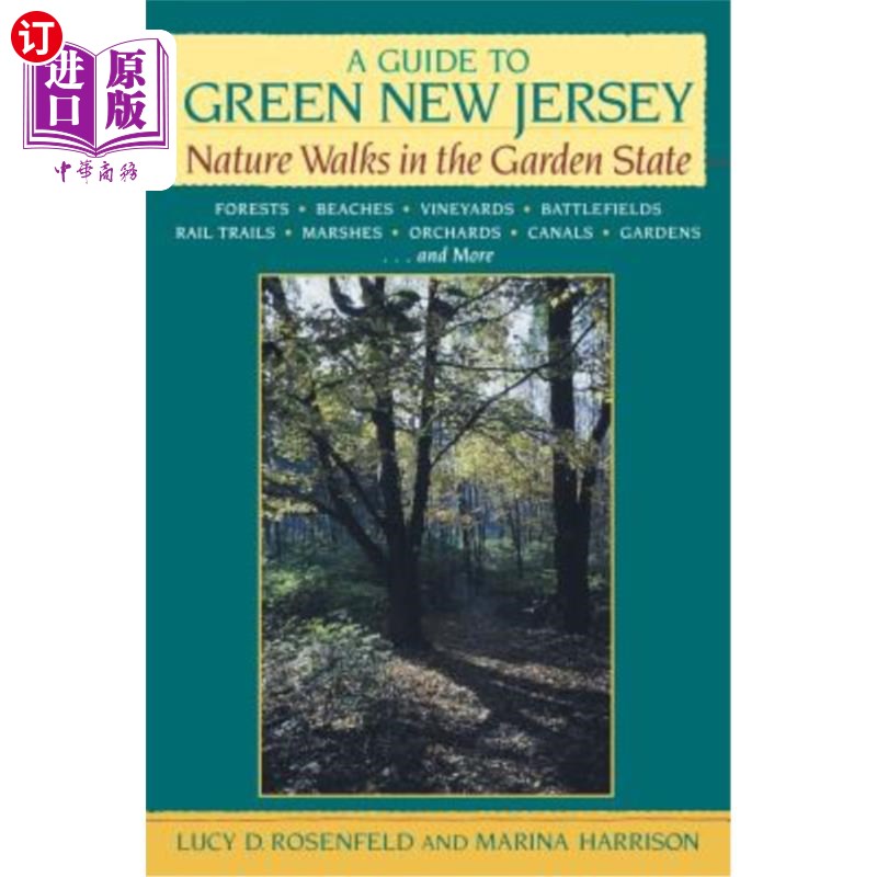 海外直订A Guide to Green New Jersey: Nature Walks in the Garden State 绿色新泽西指南:花园之州的自然漫步