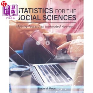 海外直订Statistics for the Social Sciences: Moving Toward an Integrated Approach 社会科学统计：走向综合方法