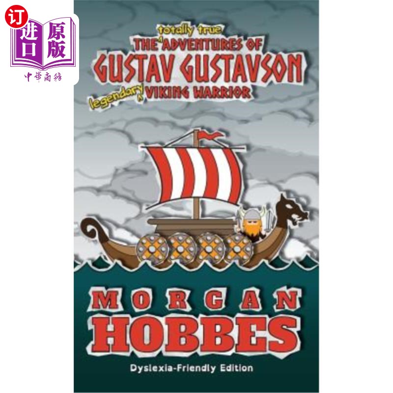 海外直订The Totally True Adventures of Gustav Gustavson - Legendary Viking Warrior: Dysl 古斯塔夫·古斯塔夫森