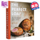 现货 完美的面包 The Perfect Loaf  A Baking Book 英文原版 Maurizio Leo 烘焙面包 蛋糕 糖果食谱【中商原版】