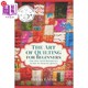 海外直订The Art of Quilting for Beginners: The One-Stop Reference Guide to Making Quilts 初学者的拼布艺术:制作拼布