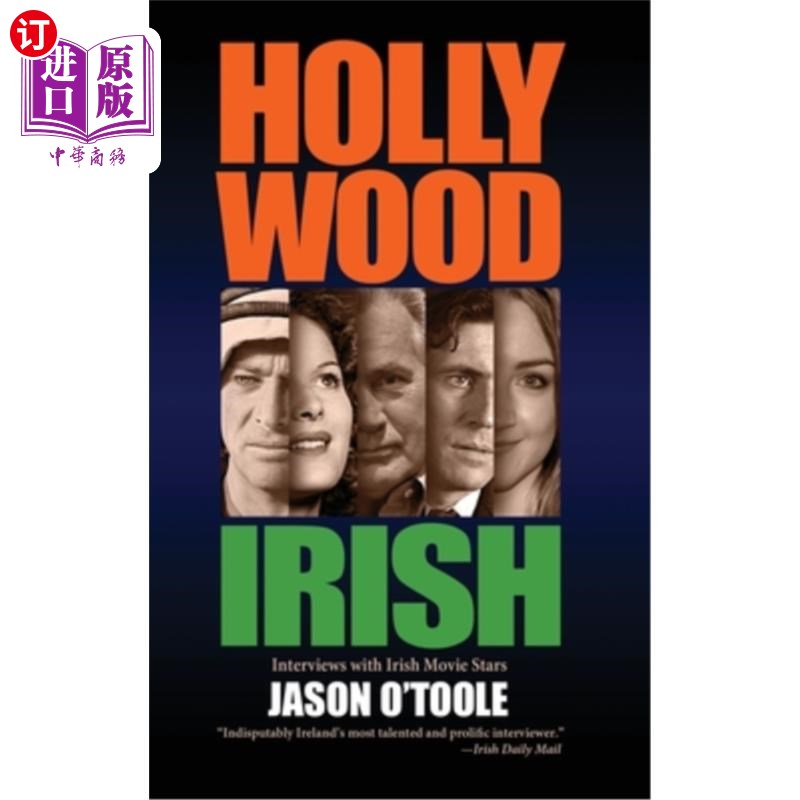 海外直订Hollywood Irish: An anthology of interviews with Irish movie stars (hardback) 爱尔兰好莱坞:爱尔兰电影明星访