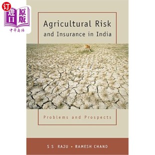 海外直订Agricultural Risk and Insurance in India: Problems and Prospects 印度农业风险与保险:问题与展望