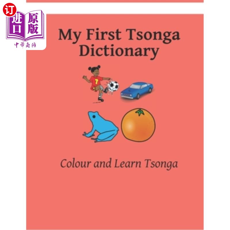 海外直订My First Tsonga Dictionary: Colour and Learn Tsonga 我的第一本特松加词典:颜色和学习特松加