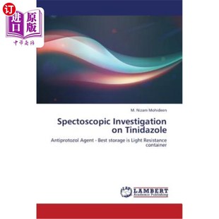 海外直订Spectoscopic Investigation on Tinidazole 替硝唑的分光光度研究