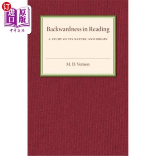 海外直订Backwardness in Reading: A Study of Its Nature and Origin 阅读落后