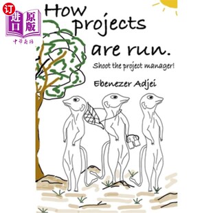 海外直订How projects are run: Shoot the project manager! 项目如何运行:干掉项目经理!