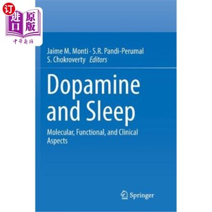 海外直订医药图书Dopamine and Sleep: Molecular, Functional, and Clinical Aspects 多巴胺与睡眠:分子、功能和临床方面