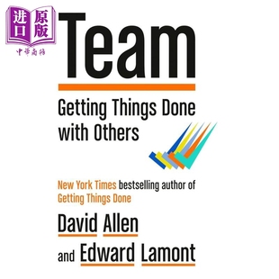 预售 团队 与他人一起完成任务 Team Getting Things Done with Others 英文原版 David Allen Edward Lamont【中商原版】
