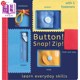 海外直订Button! Snap! Zip!: Learn Everyday Skills 按钮!中计了!邮政!:学习日常技能