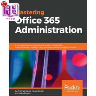 海外直订Mastering Office 365 Administration 掌握Office 365管理