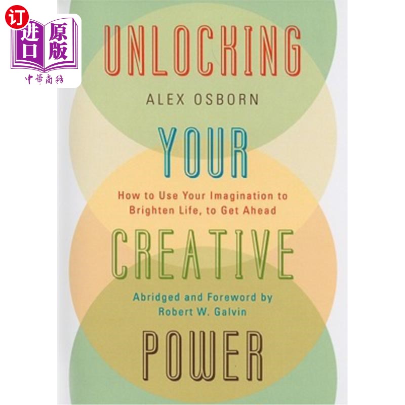 海外直订Unlocking Your Creative Power: How to Use Your Imagination to Brighten Life, to  释放你的创造力:如何用你的