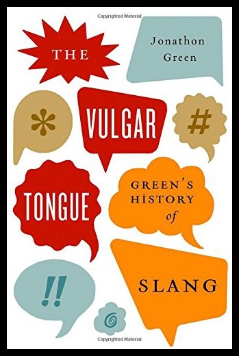 预售thevulgartonguegreenshistoryofslang中国国际图书专营店