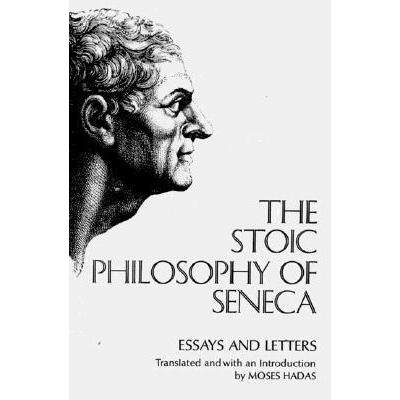 the stoic philosophy of seneca: essays an. [9780393004595]
