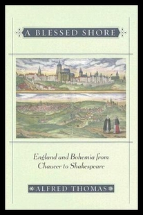 【预售】A Blessed Shore: England and Bohemia from Chaucer