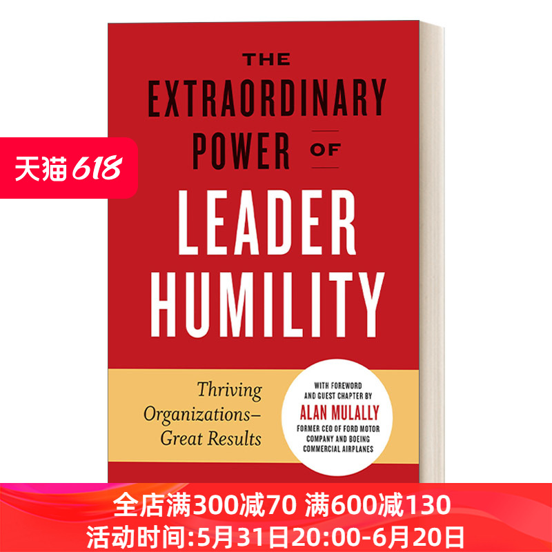 英文原版 The Extraordinary Power of Leader Humility 领导者谦逊的非凡力量 组织繁荣 成就卓越 精装 领导学企业管理 英文版