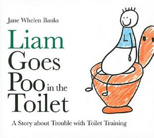 【预售】Liam Goes Poo in the Toilet: A Story about Trobule