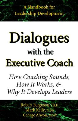 【預售】Dialogues with the Executive Coach: How Coaching在類目 書籍/雜誌/報紙, 進口原版書(含港臺), 管理類原版書中 - 來自Buy2taobao.com提供專業的淘寶代購服務