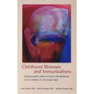 预订Childhood Illnesses and Immunizations:Anthroposophic Ideas to Ensure the Wellbeing of Our Children in This Digital A