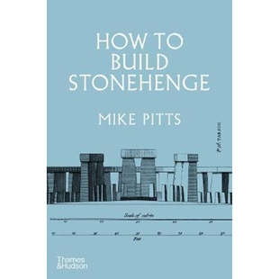 预订How to Build Stonehenge:'A gripping archaeological detective story' The Sunday Times