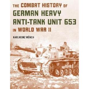 预订The Combat History of German Heavy Anti-Tank Unit 653 in World War II