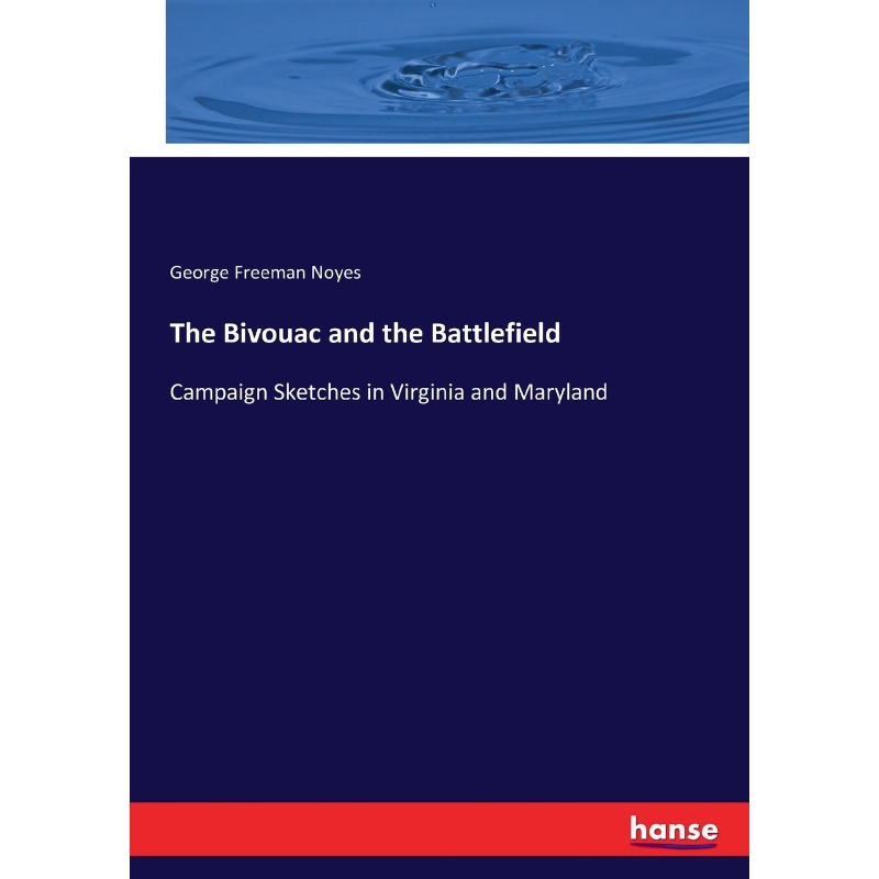 按需印刷The Bivouac and the Battlefield[9783337425371]