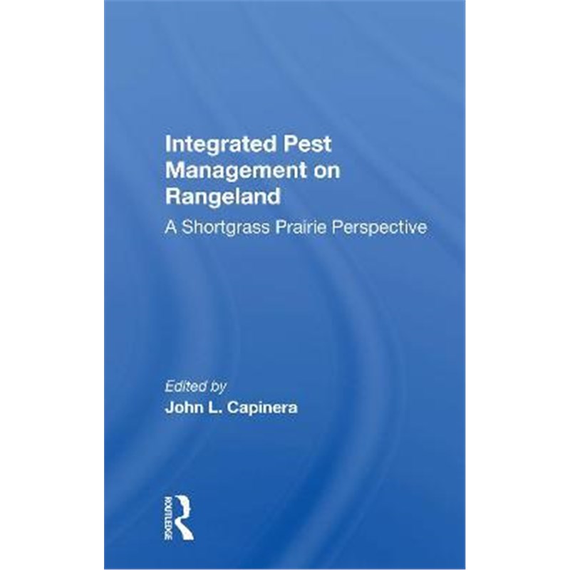 按需印刷Integrated Pest Management on Rangeland:A Shortgrass Prairie Perspective[9780367163686]