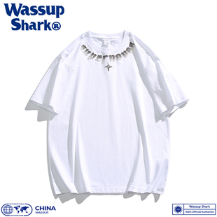 Wassup Shark美式字母印花短袖T恤男夏季重磅纯棉设计感体恤上衣