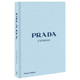 预售英文原版 Prada Catwalk 普拉达T台秀 摄影作品集收藏模特走秀服装设计书籍