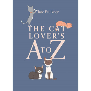 【预售】英文原版The Cat Lover's A to Z 所有爱猫的人 Hardie Grant Uk Ltd  Clare Faulkner 宠物猫喂养书籍