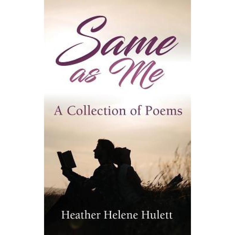 【4周达】Same As Me: A Collection of Poems [9780578433905]