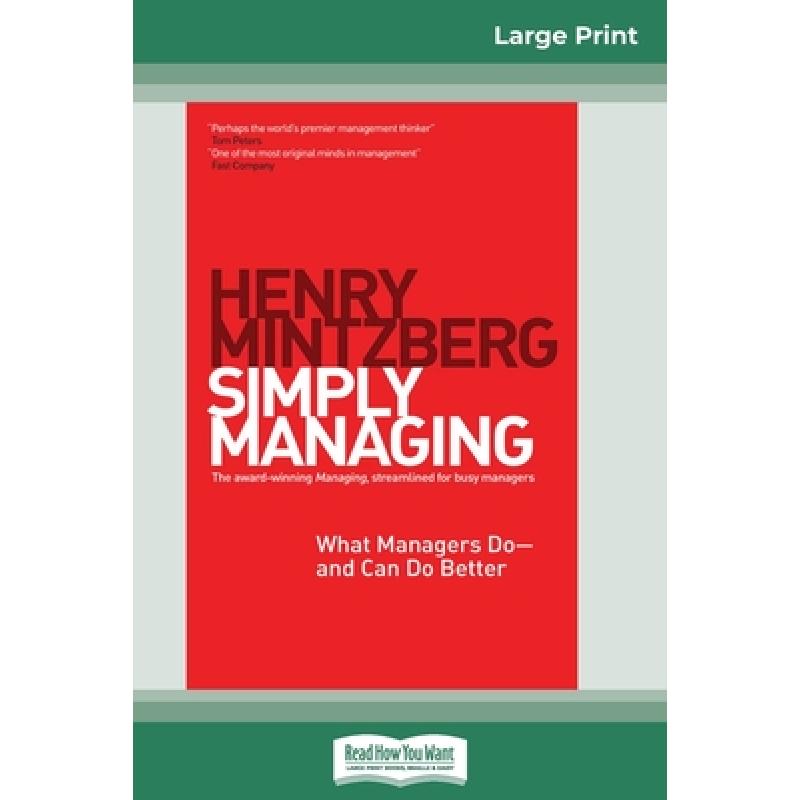 【4周达】Simply Managing: What Managers Do - and Can Do Better (16pt Large Print Edition) [9780369308436]