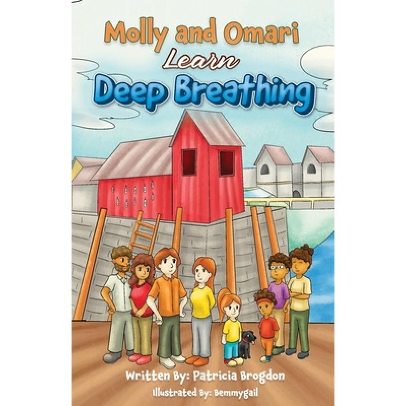 【4周达】Molly and Omari Learn Deep Breathing (Black and White Interior): Self-Coping Skills for Pre-... [9780990664970]