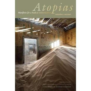 【4周达】Atopias: Manifesto for a Radical Existentialism [9780823277551]