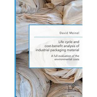 【4周达】Life cycle and cost-benefit analysis of industrial packaging material. A full evaluation of ... [9783961466979]