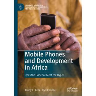 【4周达】Mobile Phones and Development in Africa: Does the Evidence Meet the Hype? [9783031418846]