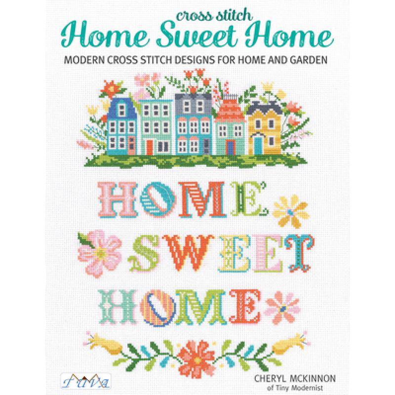 【4周达】Home Sweet Home: Modern Cross Stitch Designs for Home and Garden [9786057834669]