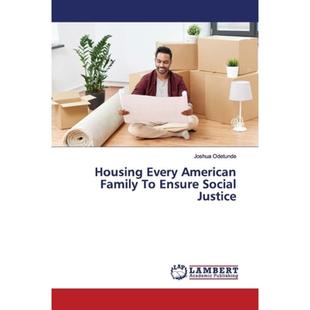 【4周达】Housing Every American Family To Ensure Social Justice [9786139448111]