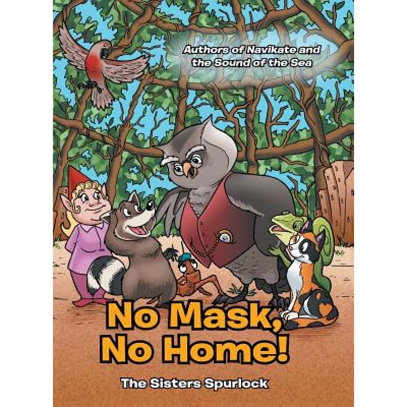 【4周达】No Mask, No Home! [9781480843578]